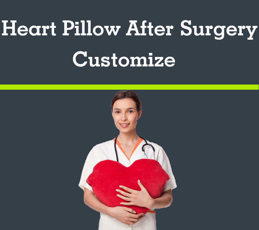 Customize Heart Pillow For Patient After Surgery