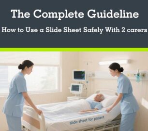 The complete guideline How to Use a Slide Sheet Safely - 2 carers